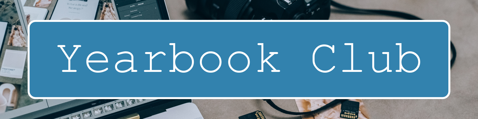 The background contains an image of a computer, camera, and sd cards. The words in the foreground read "yearbook club" in white font.